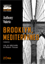 BROOKLYN MEDITERRANEO di Anthony Valerio