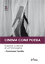 CINEMA COME POESIA di Tommaso Pomilio