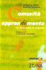 COMUNITA' DI APPRENDIMENTO. Un nuovo modo dimparare, di Federico Batini e Andrea Fontana