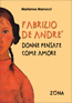 FABRIZIO DE ANDRE'. DONNE PENSATE COME AMORE di Marianna Marrucci