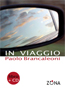 IN VIAGGIO, di Paolo Brancaleoni