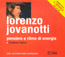 LORENZO JOVANOTTI. Pensiero e ritmo di energia, di Cristina Faloci