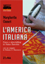L'AMERICA ITALIANA. EPOS E STORYTELLING IN HELEN BAROLINI di Margherita Ganeri