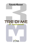 TRE DI ME di Edmondo Mazzoni