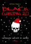 BLACK CHRISTMAS 2.0 Cattivissimi racconti di Natale, di Antonio Barocci