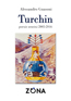 TURCHIN di Alessandro Guasoni - Editrice ZONA